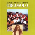 Tenore Antonia Mesina Orgosolo	 - Tenore Antonia Mesina Orgosolo	
