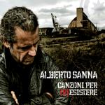 Sanna Alberto - Canzoni per resistere