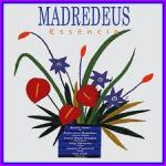 MADREDEUS - Essencia