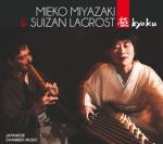 MIYAZAKI Mieko & LAGROST Suizan - Kyoku