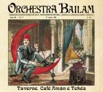 ORCHESTRA BAILAM - Taverne, Café Amán e Tekés