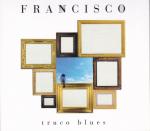 FRANCISCO - Truco Blues