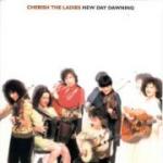 CHERISH THE LADIES - New Day Dawning