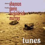 SHANNON Sharon / GAVIN Frankie / McGOLDRICK Michael / Murray John - Tunes