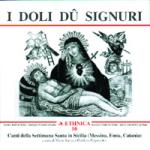 AAVV  - I Doli du Signuri - Canti della Settimana Santa in Sicilia