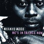 NYANYO ADDO - The Tranceformer
