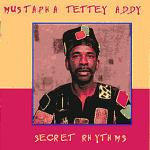 TETTEY ADDY Mustapha - Secret Rhythms