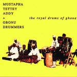 TETTEY ADDY Mustapha - The Royal Drums of Ghana