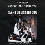 AAVV - Santulussurgiu (Sardegna) - Confraternita delle voci