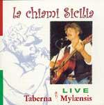 TABERNA MYLAENSIS - La chiami Sicilia - Live