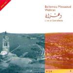 MESSAOUD Bellamou - Wahran - Live at Extrafesta