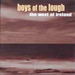 BOYS OF THE LOUGH - The West of Ireland