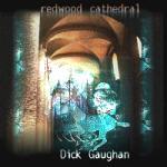 GAUGHAN Dick - Redwood Cathedral