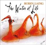 LAING Robin - The Water of Life