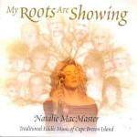 MacMASTER Natalie - My Roots Are Showing