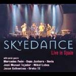 SKYEDANCE - Live in Spain (feat. Mercedes Peon, Kepe Junkera, Oreka TX, ...)