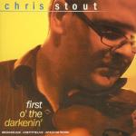 STOUT Chris - First O' the Darkenin'