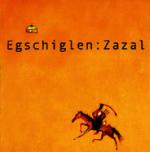 EGSCHIGLEN - Zazal