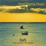 IMANI NGOMA TROUPE - Bape - songs and dances from Zanzibar