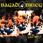 BAGAD BRIEG - Gogo droch