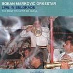 MARKOVIC Boban & Orkestar - Live in Belgrade