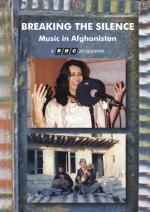 AAVV - Breaking the Silence - The Music in Afghanistan