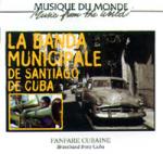 BANDA MUNICIPAL DE SANTIAGO DE CUBA - Fanfare Cubaine I