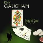 GAUGHAN Dick - Lucky for Some