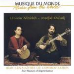 ALIZADEH Hossein & KHALADJ Madjid - Iran: les maitres de l'improvisation