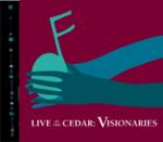 AAVV - Live at the Cedar : Visionaries (Ani Di Franco, Bill Frisell, Ali Farka Toure, Doc Watson, Gillian Welch ...)