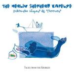 MERLIN SHEPHERD KAPELYE - Intimate Hopes & Terrors