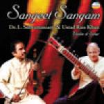 SUBRAMANIAM L. & RAIS KHAN - Sangeet Sangram