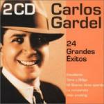 GARDEL Carlos - 24 Grandes Exitos