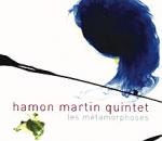 HAMON MARTIN Quintet - Les métamorphoses
