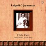LALGUDI G JAYARAMAN - Violin Waves - South Indian Classical Music