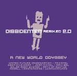 DISSIDENTEN Remixed - A New World Odyssey