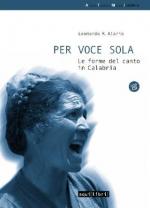ALARIO Leonardo - Per voce sola - Le forme del canto in Calabria