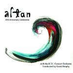 ALTAN - With the R.T.E. Concert Orchestra conducted by David Brophy - 25th Anniversary Celebration 