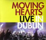 MOVING HEARTS - Live in Dublin