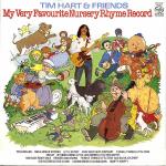 HART Tim & FRIENDS - My very Favourite Nursery Rhyme Record