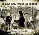 OLD BLIND DOGS - Wherever Yet May Be