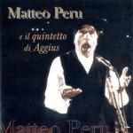 PERU Mattero & Quintetto di Aggius - Matteo Peru  