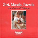 Bernardo Zizi;Mario Masala;Antonio Pazzola;Coro di Silanus - Zizi, Masala, Pazzola con il Coro di Silanus