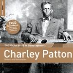 CHARLEY PATTON - Reborn & Remastered (special edition + bonus CD)
