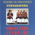 Tenore de Orgosolo Funtanavona - Orgolesos intonade