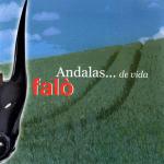 Falò - Andalas… de vida