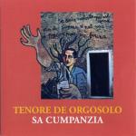 Tenore de Orgosolo  - Sa cumpanzia