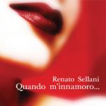 SELLANI Renato - Quando m’innamoro…