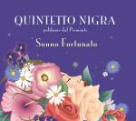 QUINTETTO NIGRA - Sonno fortunato