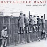 BATTLEFIELD BAND - Room Enough For All